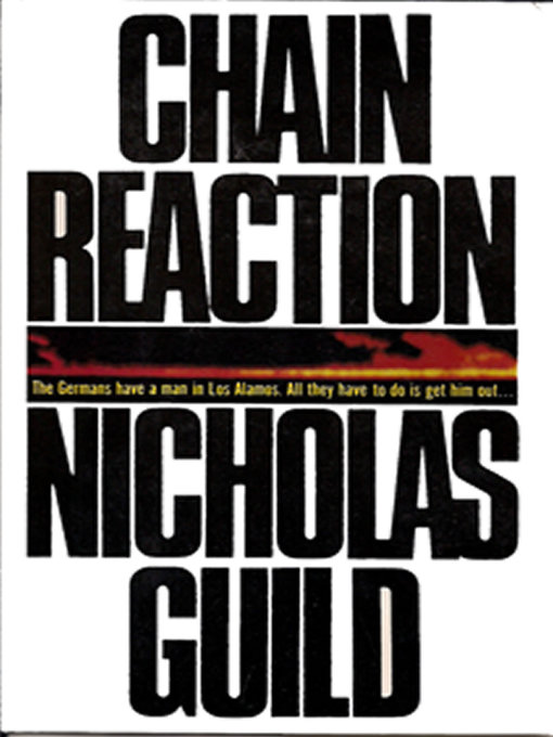 Title details for Chain Reaction by Nicholas Guild - Available